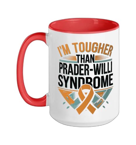 Im Tougher Than Prader-willi Syndrome Ceramic Mug, Red/White, 15oz