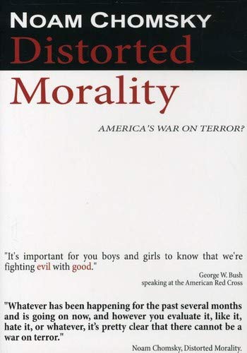 Noam Chomsky - Distorted Morality: America's War on Terror? [DVD]