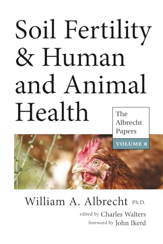 Soil Fertility & Human and Animal Health (Albrecht Papers)