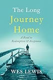 The Long Journey Home: A Road to Redemption and Acceptance (English Edition)...