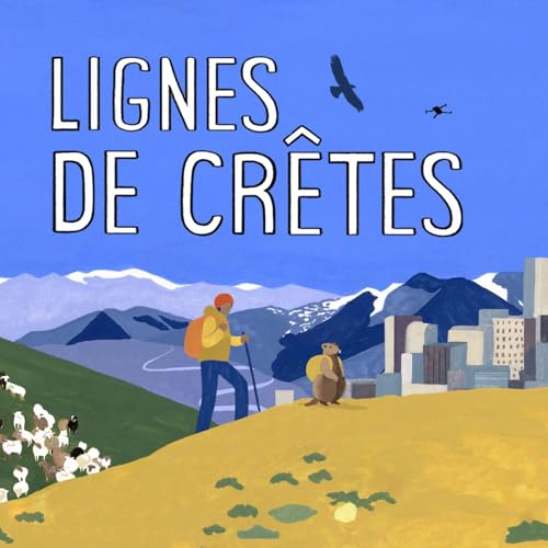 DOCUMENTAIRE - Lignes de cr&ecirc;tes- #3 Quand le ch&acirc;teau d'eau vacille