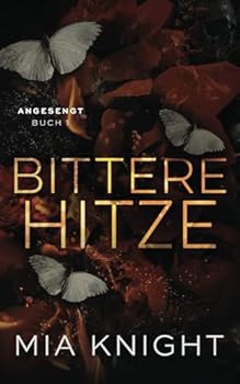 Paperback Bittere Hitze (Angesengt) (German Edition) [German] Book