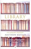 Library : An Unquiet History