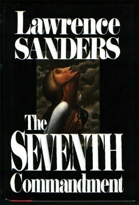 The Seventh Commandment by Lawrence Sanders (19... B01K9434T0 Book Cover
