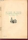  LE CURE DE TOURS / LA MAISON DU CHAT-QUI-PELOTE / LA VENDETTA.