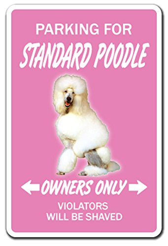 STANDARD POODLE Sign dog pet parking French AKC breeder groomer | Indoor/Outdoor | 12" Tall Plastic Sign