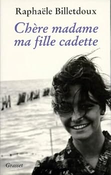 Paperback Che`re madame ma fille cadette (French Edition) [French] Book