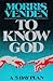 To know God: A 5-day plan