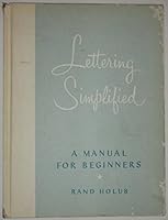 Lettering Simplified : A Manual for Beginners B003ACN59S Book Cover