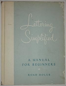 Hardcover Lettering Simplified : A Manual for Beginners Book