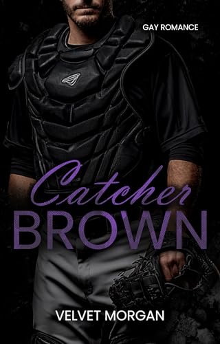 Catcher Brown: (Wounded Heroes) (German Edition)