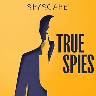True Spies: Espionage | Investigation | Crime | Murder | Detective | Politics cover art