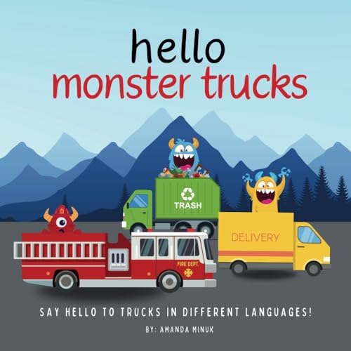 Hello Monster Trucks: Truck book for toddlers and kids ages 1-7