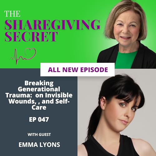 『Breaking Generational Trauma: Emma Lyons on Invisible Wounds, Caregiving, and Self-Care』のカバーアート