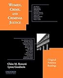 Women, Crime, and Criminal Justice: Original Feminist Readings