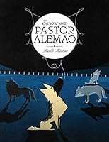 Eu era um pastor alemão 8598349259 Book Cover