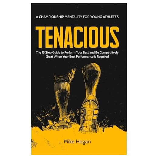 Tenacious Guide for Young Athletes