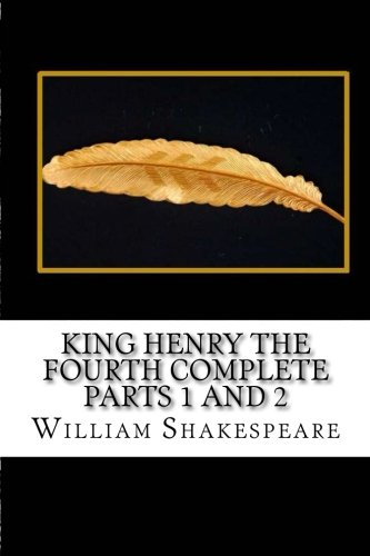 King Henry The Fourth Complete Parts 1 and 2 1546778535 Book Cover