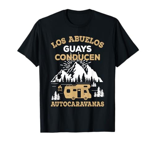 Autocaravana Camper RV Acampar Abuelo Guaya Campistas Camiseta