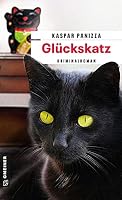 Glückskatz: Frau Merkel und der Racheengel 383922408X Book Cover