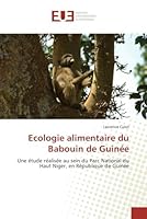 Ecologie Alimentaire Du Babouin de Guina(c)E 6131589313 Book Cover