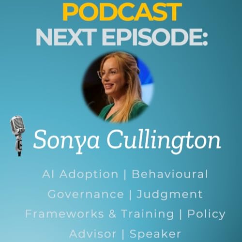 Sonya Cullington, AI Adoption | Behavioural Gov | Judgment Frameworks