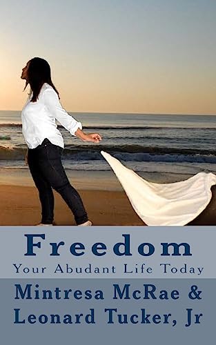 Freedom: Your Abundant Life Today