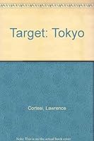 Target: Tokyo 082171256X Book Cover