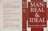 Man, Real and Ideal: Observations and Reflections on Man's Nature, Development, and Destiny B000728DZ0 Book Cover