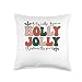 Oh By Golly Have A Holly Xmas Jolly Christmas This Year Throw Pillow