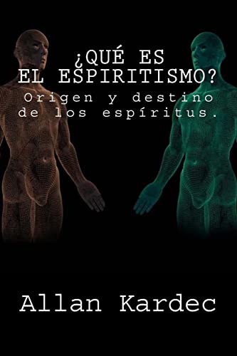 ¿Que es el Espiritismo? (Spanish) Edition (Spanish Edition)