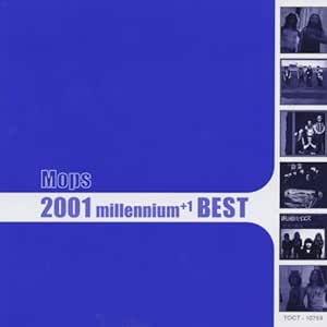 Amazon.co.jp: モップス 2001 Millennium+1 BEST: ミュージック