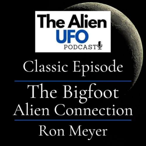 The Bigfoot Alien Connection