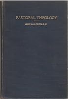 Pastoral Theology. A Handbook Of Scriptural Principles B000UHM2BS Book Cover
