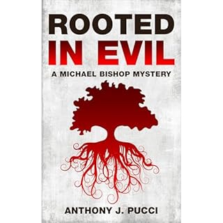 Rooted in Evil Audiolibro Por Anthony J. Pucci arte de portada