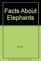 Facts About Elephants 0130987379 Book Cover