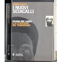 I nuovi sciacalli. Osama bin Laden e le strategie del terrorismo