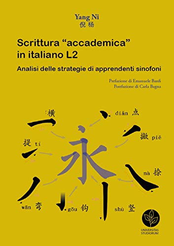 Scrittura «accademica» in italiano L2. Analisi delle strategie di apprendenti sinofoni