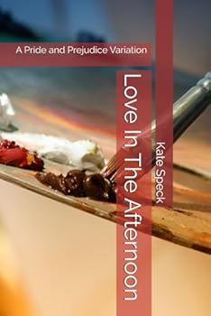 Paperback Love In The Afternoon: A Pride and Prejudice Variation Book