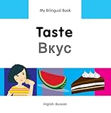 My Bilingual Book–Taste (English–Russian) (English and Russian Edition)