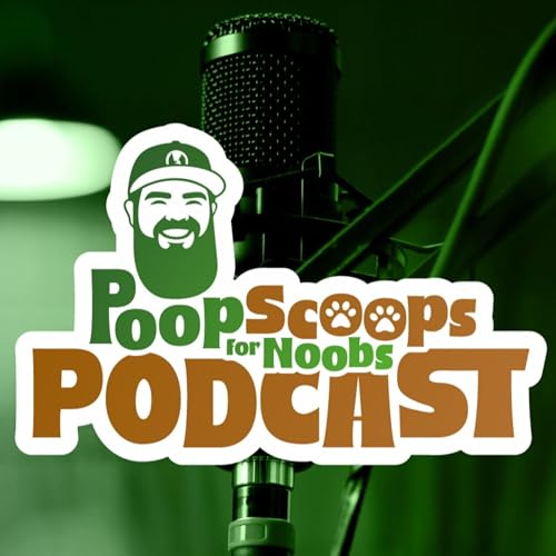 『Poop Scoops For Noobs Podcast』のカバーアート