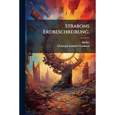Strabons Erdbeschreibung.
