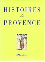 Histoires de Provence 2254911988 Book Cover
