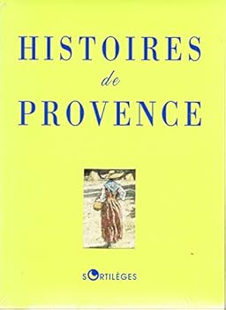 Paperback Histoires de Provence [French] Book