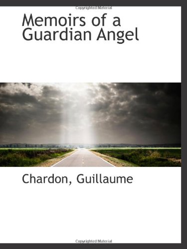 Memoirs of a Guardian Angel