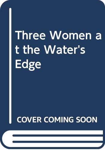 Three Women at the Water's Edge 0340278196 Book Cover