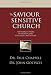 The Saviour Sensitive Church:Understanding and Avoiding Post-Modernism and the Seeker-Sensitive Church Movement