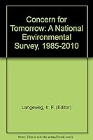 Concern for Tomorrow: A National Environmental Survey, 1985-2010 B0037F19JG Book Cover