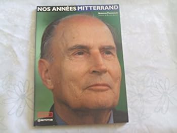 Paperback Nos années Mitterrand [French] Book