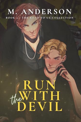 Run with the Devil (The Road to Us Collection)